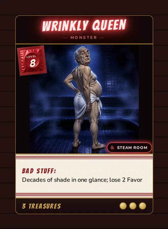 Wrinkly Queen, a Level 8 monster card set in the steam room, from Daddy's Dungeon: Bathhouse