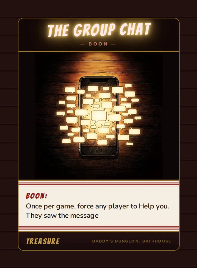 The Group Chat, a boon card from the Treasure deck of Daddy’s Dungeon: Bathhouse