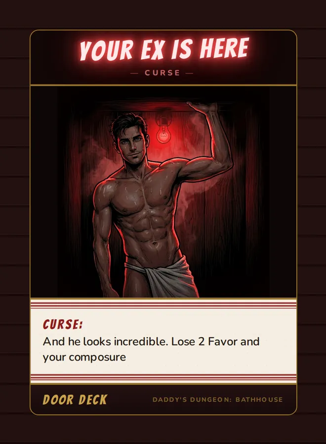 Curse! Your Ex Is Here, a curse card from the Door deck of Daddy’s Dungeon: Bathhouse