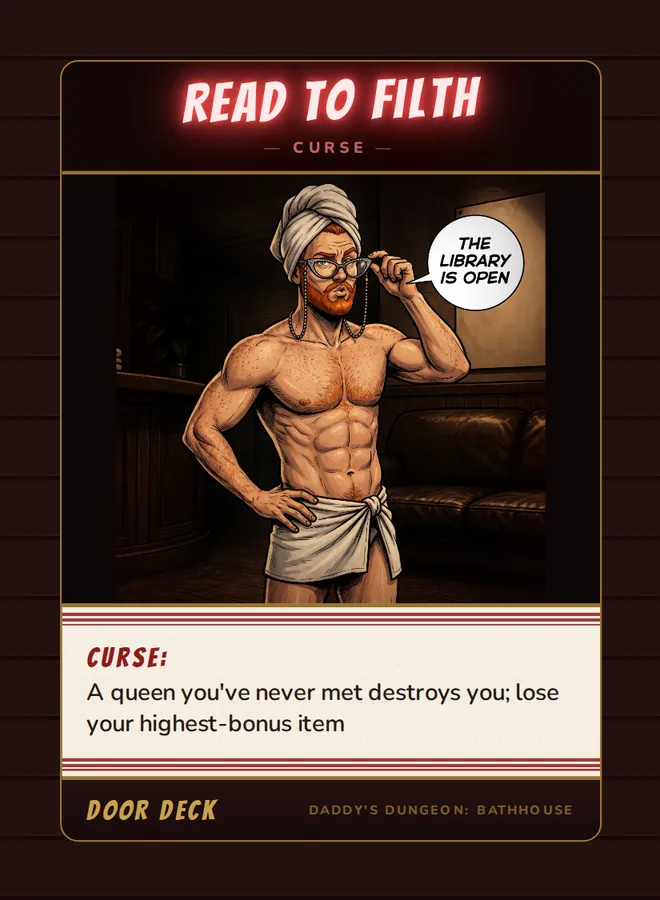 Curse! Read to Filth, a curse card from the Door deck of Daddy’s Dungeon: Bathhouse