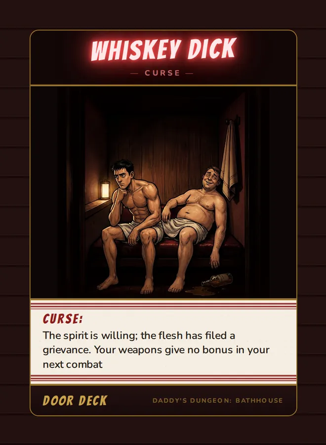 Curse! Whiskey Dick, a curse card from the Door deck of Daddy’s Dungeon: Bathhouse