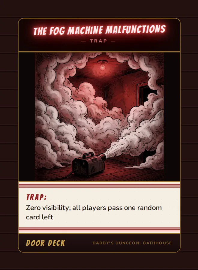 Trap! The Fog Machine Malfunctions, a trap card from the Door deck of Daddy’s Dungeon: Bathhouse