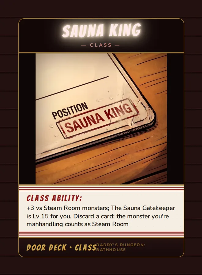 Sauna King, a class card from the Door deck of Daddy’s Dungeon: Bathhouse
