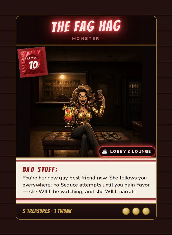 The Fag Hag, a Level 10 monster card set in the Lobby & Lounge, from Daddy’s Dungeon: Bathhouse