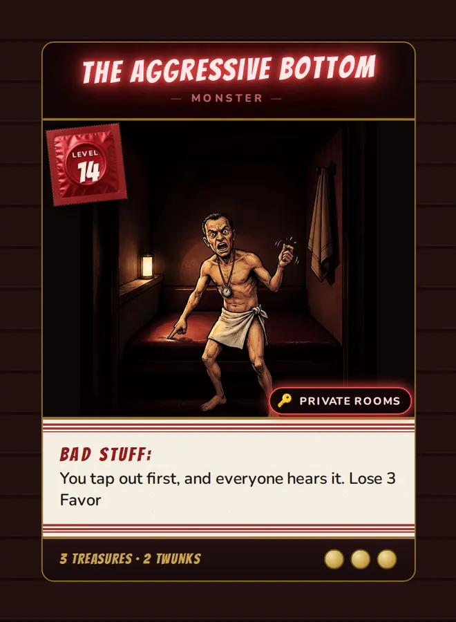 The Aggressive Bottom, a Level 14 monster card set in the Private Rooms, from Daddy’s Dungeon: Bathhouse