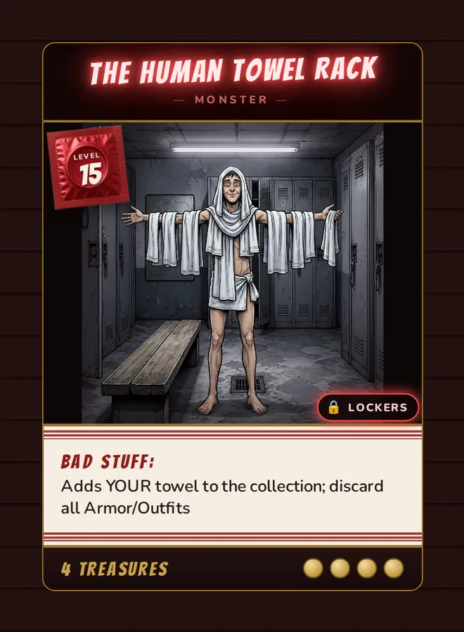 The Human Towel Rack, a Level 15 monster card set in the Lockers, from Daddy’s Dungeon: Bathhouse