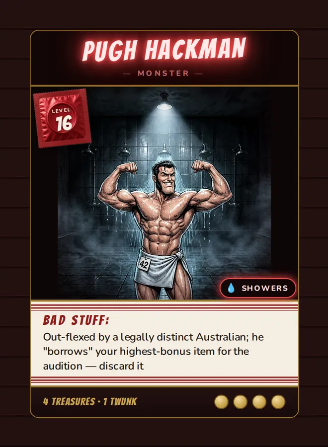 Pugh Hackman, a Level 16 monster card set in the Showers, from Daddy’s Dungeon: Bathhouse