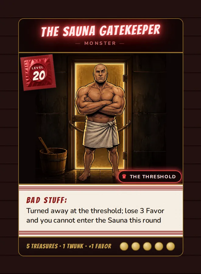 The Sauna Gatekeeper, a Level 20 monster card set in the The Threshold, from Daddy’s Dungeon: Bathhouse