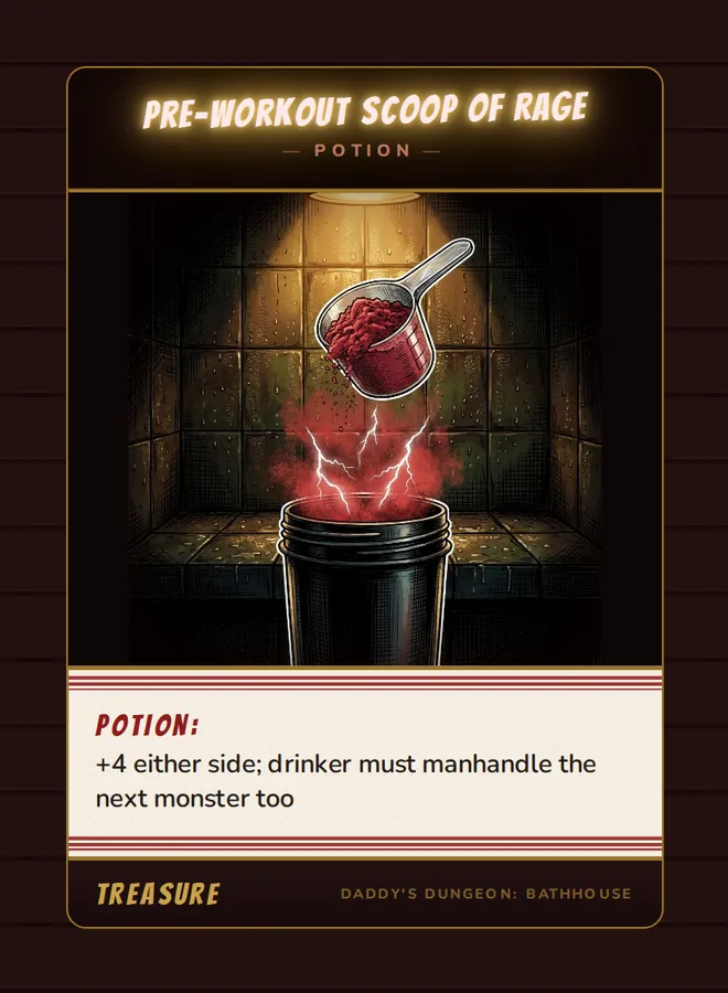 Pre-Workout Scoop of Rage, a potion card from the Treasure deck of Daddy’s Dungeon: Bathhouse