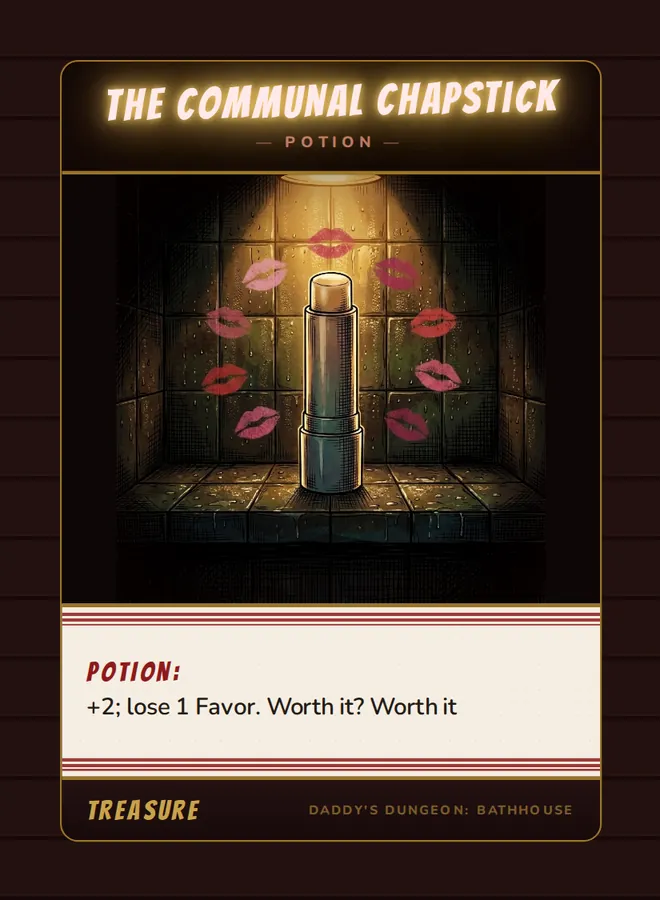 The Communal Chapstick, a potion card from the Treasure deck of Daddy’s Dungeon: Bathhouse