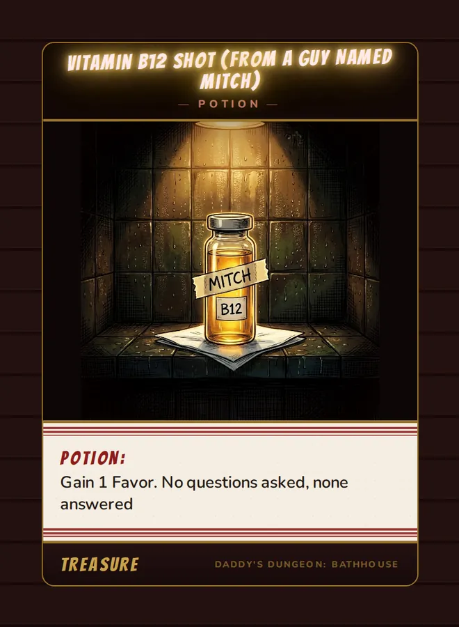 Vitamin B12 Shot (From a Guy Named Mitch), a potion card from the Treasure deck of Daddy’s Dungeon: Bathhouse