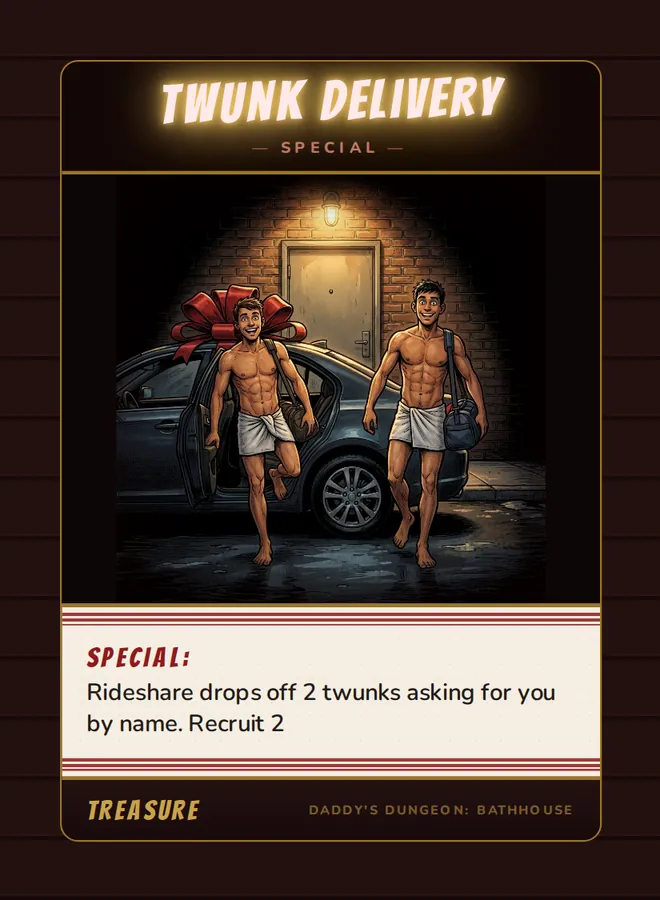 Twunk Delivery, a special card from the Treasure deck of Daddy’s Dungeon: Bathhouse