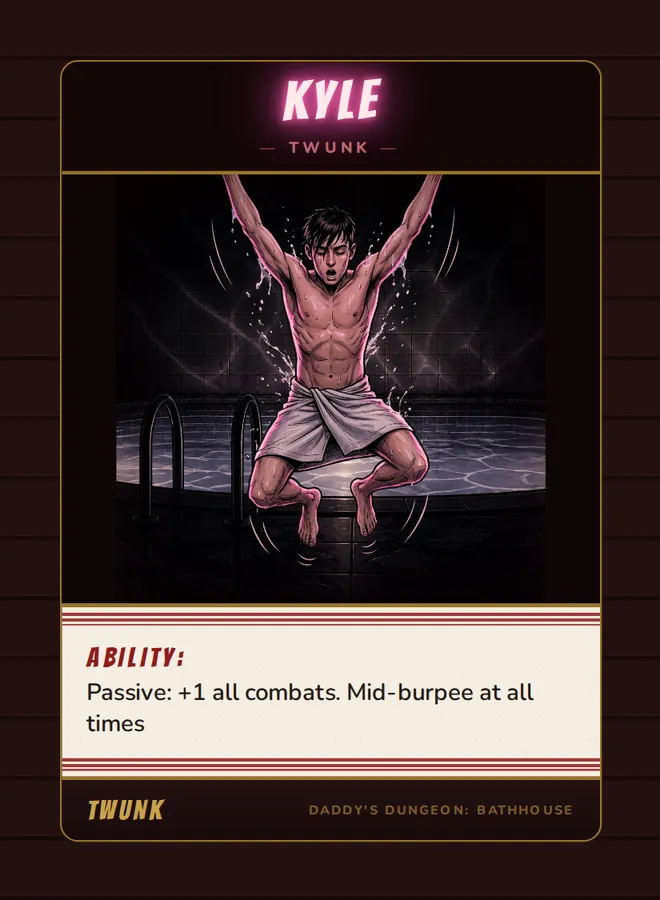 Kyle, a twunk card from the Twunk deck of Daddy’s Dungeon: Bathhouse