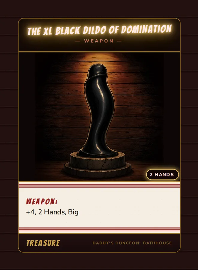 The XL Black Dildo of Domination, a weapon card from the Treasure deck of Daddy’s Dungeon: Bathhouse