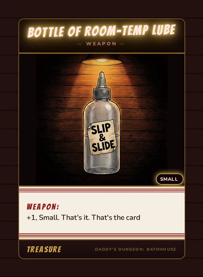 Bottle of Room-Temp Lube, a weapon card from the Treasure deck of Daddy’s Dungeon: Bathhouse