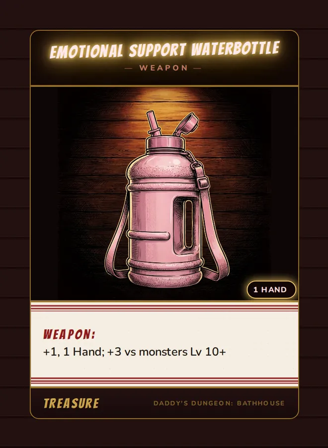Emotional Support Waterbottle, a weapon card from the Treasure deck of Daddy’s Dungeon: Bathhouse