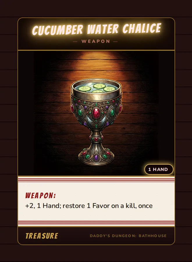 Cucumber Water Chalice, a weapon card from the Treasure deck of Daddy’s Dungeon: Bathhouse