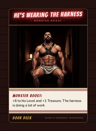 He's Wearing the Harness, a booster card from the Door deck of Daddy’s Dungeon: Bathhouse