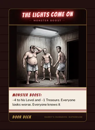 The Lights Come On, a booster card from the Door deck of Daddy’s Dungeon: Bathhouse