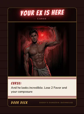 Curse! Your Ex Is Here, a curse card from the Door deck of Daddy’s Dungeon: Bathhouse