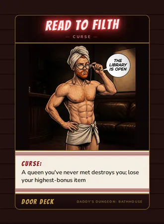 Curse! Read to Filth, a curse card from the Door deck of Daddy’s Dungeon: Bathhouse