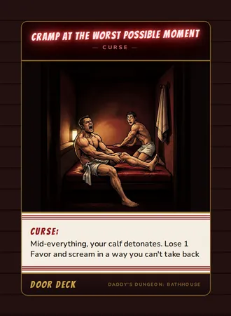 Curse! Cramp at the Worst Possible Moment, a curse card from the Door deck of Daddy’s Dungeon: Bathhouse