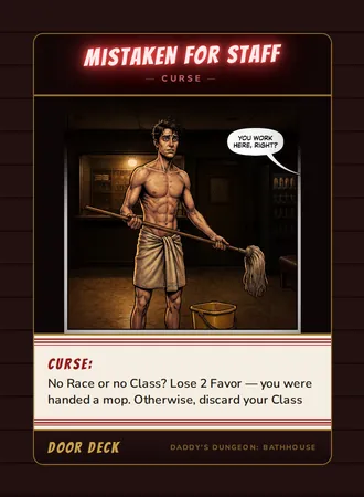 Curse! Mistaken for Staff, a curse card from the Door deck of Daddy’s Dungeon: Bathhouse