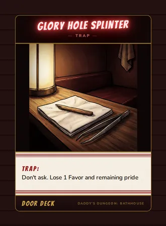 Trap! Glory Hole Splinter, a trap card from the Door deck of Daddy’s Dungeon: Bathhouse