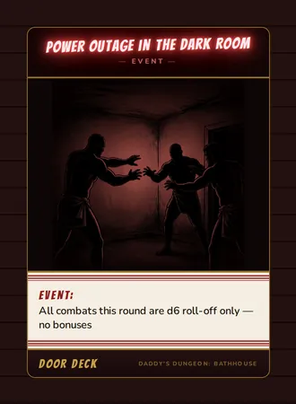 Event! Power Outage in the Dark Room, a event card from the Door deck of Daddy’s Dungeon: Bathhouse