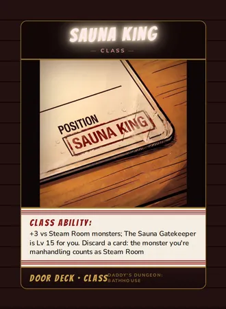Sauna King, a class card from the Door deck of Daddy’s Dungeon: Bathhouse