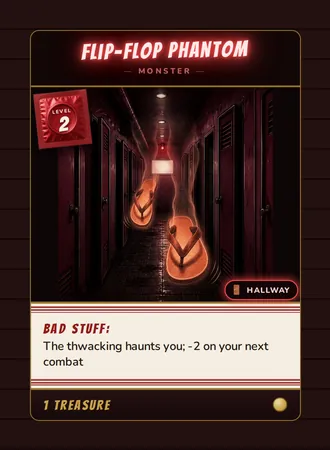 Flip-Flop Phantom, a Level 2 monster card set in the Hallway, from Daddy’s Dungeon: Bathhouse