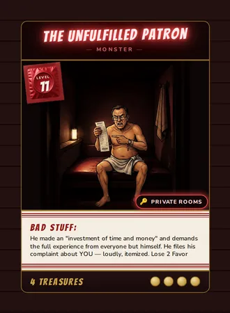The Unfulfilled Patron, a Level 11 monster card set in the Private Rooms, from Daddy’s Dungeon: Bathhouse