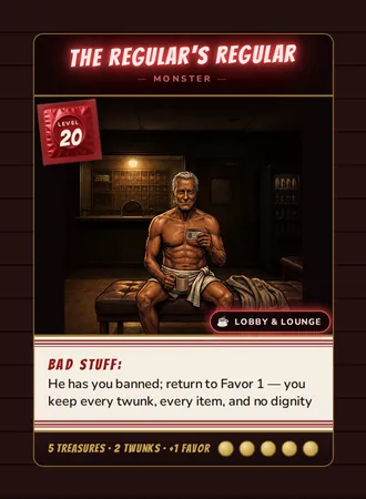 The Regular's Regular, a Level 20 monster card set in the Lobby & Lounge, from Daddy’s Dungeon: Bathhouse