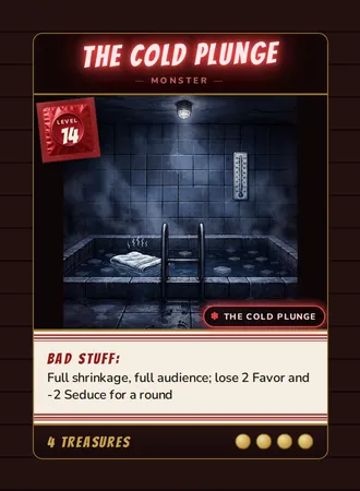 The Cold Plunge, a Level 14 monster card set in the The Cold Plunge, from Daddy’s Dungeon: Bathhouse