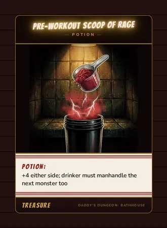 Pre-Workout Scoop of Rage, a potion card from the Treasure deck of Daddy’s Dungeon: Bathhouse