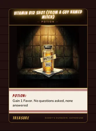 Vitamin B12 Shot (From a Guy Named Mitch), a potion card from the Treasure deck of Daddy’s Dungeon: Bathhouse