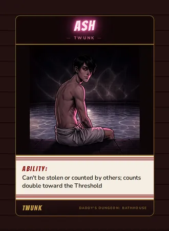 Ash, a twunk card from the Twunk deck of Daddy’s Dungeon: Bathhouse