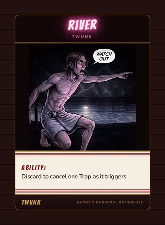 River, a twunk card from the Twunk deck of Daddy’s Dungeon: Bathhouse