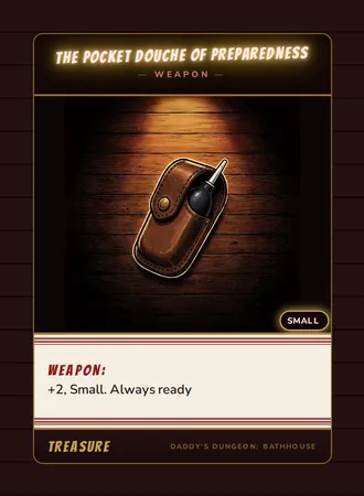 The Pocket Douche of Preparedness, a weapon card from the Treasure deck of Daddy’s Dungeon: Bathhouse