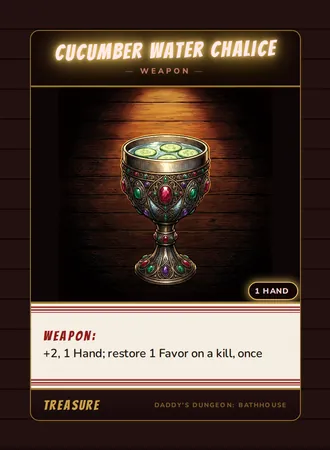 Cucumber Water Chalice, a weapon card from the Treasure deck of Daddy’s Dungeon: Bathhouse
