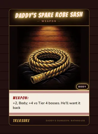 Daddy's Spare Robe Sash, a weapon card from the Treasure deck of Daddy’s Dungeon: Bathhouse